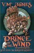 Prince Of The Wind: The Door Is Open... by V.M. Jones