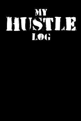 My Hustle Log by Lynn Lang