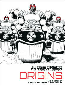Judge Dredd: Origins by Carlos Ezquerra, Kev Walker, John Wagner