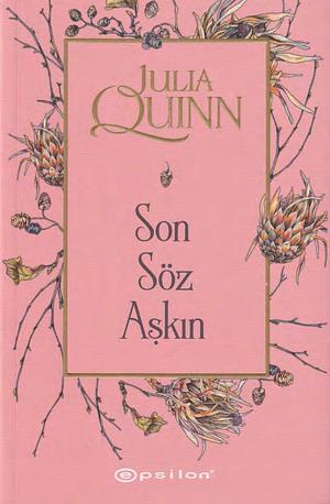 Son Söz Aşkın by Julia Quinn