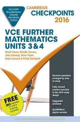 Cambridge Checkpoints Vce Further Mathematics 2016 and Quiz Me More by Natalie Caruso, John Dowsey, David Tynan