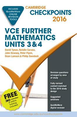 Cambridge Checkpoints Vce Further Mathematics 2016 and Quiz Me More by David Tynan, John Dowsey, Natalie Caruso