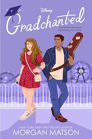 Gradchanted by Morgan Matson