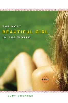 The Most Beautiful Girl in the World by Judy Doenges