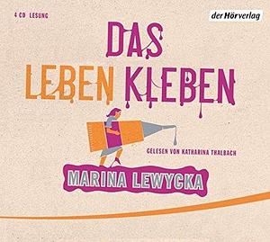 Das Leben Kleben by Katharina Thalbach, Marina Lewycka, Marina Lewycka