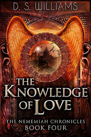 The Knowledge of Love by D.S. Williams