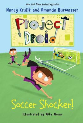 Soccer Shocker!: Project Droid #2 by Nancy Krulik, Amanda Burwasser