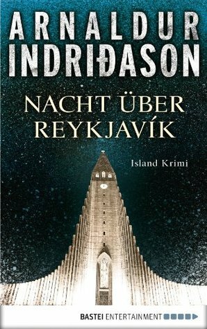 Nacht über Reykjavík by Coletta Bürling, Arnaldur Indriðason