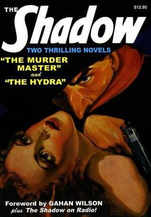 The Murder Master / The Hydra by Walter B. Gibson, Maxwell Grant