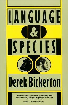 Language and Species by Derek Bickerton