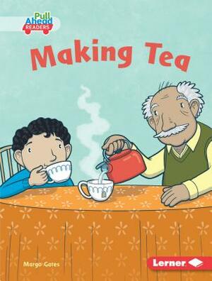 Making Tea by Margo Gates