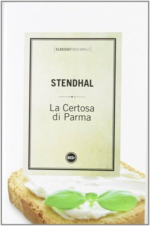 La Certosa di Parma by Stendhal