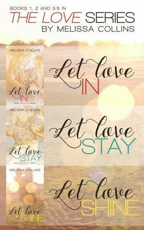 The Love Series Box Set by Melissa Collins