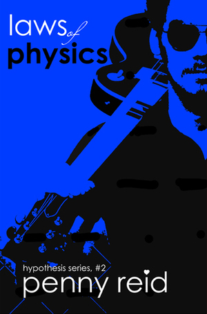 Laws of Physics by Penny Reid