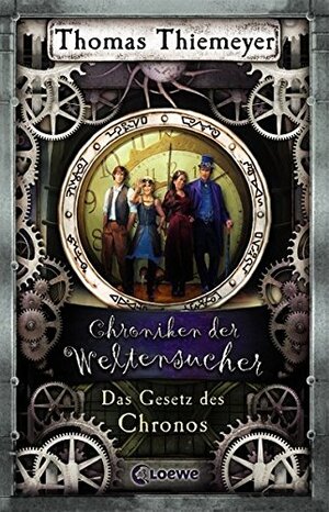 Das Gesetz des Chronos (Chroniken der Weltensucher #5) by Thomas Thiemeyer