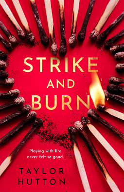 Strike and Burn by Taylor Hutton