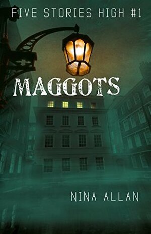Maggots by Nina Allan