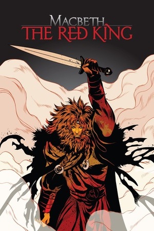 Macbeth: The Red King by Shaun Manning, Anna Wieszczyk