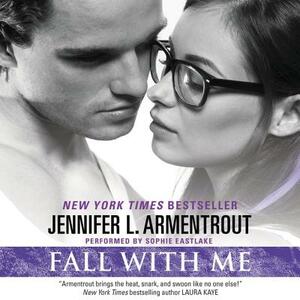 Fall with Me by Jennifer L. Armentrout