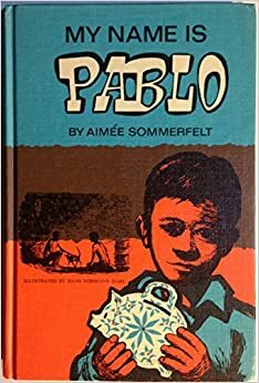 My Name Is Pablo by Aimée Sommerfelt