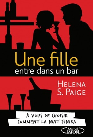 Une fille entre dans un bar... by Helena S. Paige, Helen Moffett, Paige Nick, Sarah Lotz