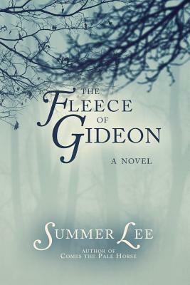 The Fleece of Gideon by Summer Lee