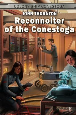 Reconnoiter of the Conestoga by John Thornton