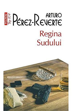 Regina Sudului by Arturo Pérez-Reverte