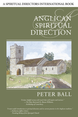 Anglican Spiritual Direction by Peter Ball