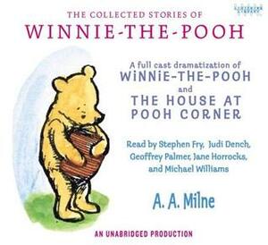 The Collected Stories of Winnie-The-Pooh by A.A. Milne