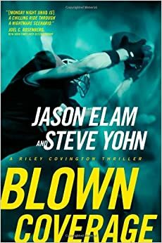 Blown Coverage by Steve Yohn, Jason Elam