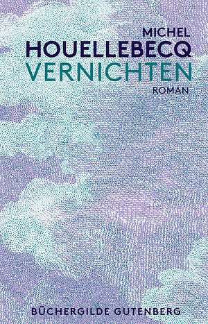 Vernichten by Michel Houellebecq