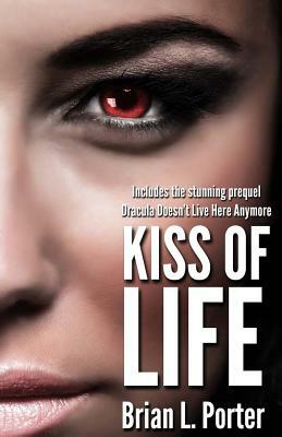 Kiss of Life by Brian L. Porter