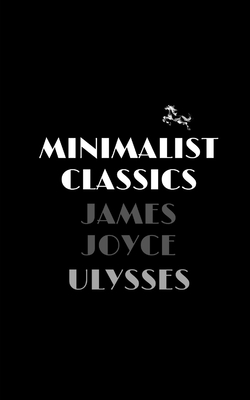 Ulysses by James Joyce by James Joyce