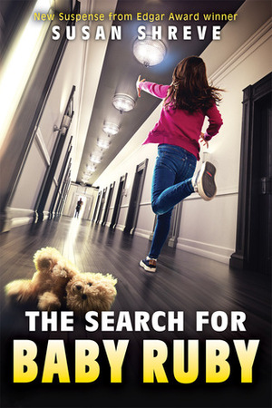 The Search for Baby Ruby by Susan Richards Shreve