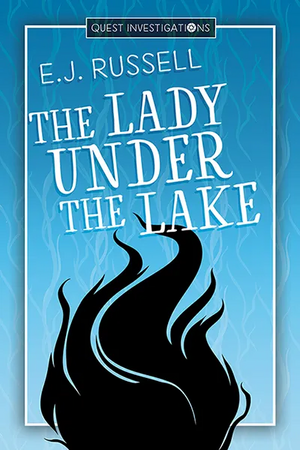 The Lady Under the Lake by E.J. Russell