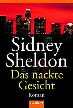 Das Nackte Gesicht. Roman by Sidney Sheldon