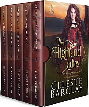 The Highland Ladies: Books 1-5 by Celeste Barclay
