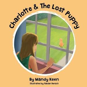 Charlotte & The Lost Puppy by Jeffrey Powell, Mandy Keen