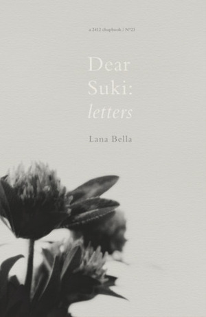 Dear Suki: letters (2412 #23) by Lana Bella