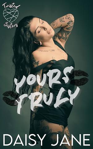 Yours Truly by Daisy Jane