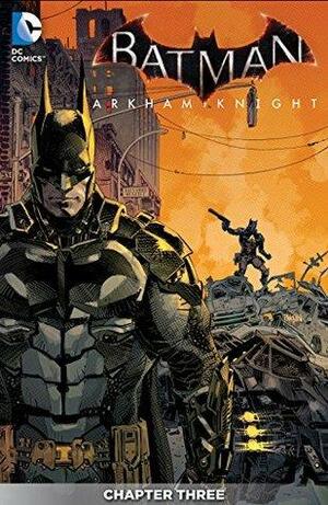 Batman: Arkham Knight (2015-) #3 by Peter J. Tomasi