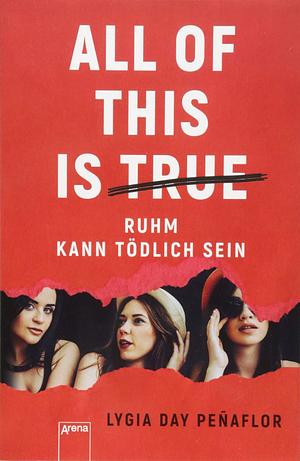 All of this is true: Ruhm kann tödlich sein by Lygia Day Peñaflor