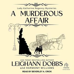 A Murderous Affair by Harmony Williams, Leighann Dobbs