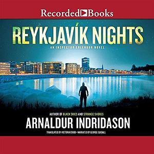Reykjavík Nights: Murder in Reykjavík by Arnaldur Indriðason