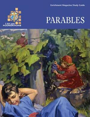 LifeLight Foundations: Parables by Cameron MacKenzie