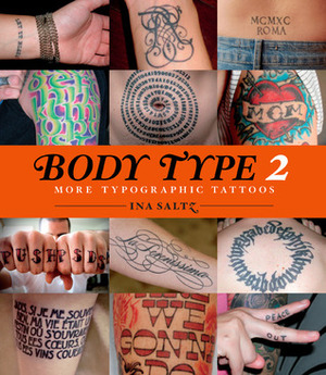 Body Type 2: More Typographical Tattoos by Ina Saltz