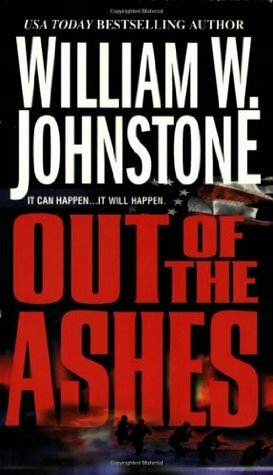 Out of the Ashes by William W. Johnstone