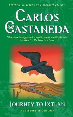 Journey To Ixtlan by Carlos Castaneda