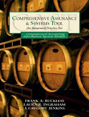 Computerized Accounting Information System Practice Set: Cast by Frank A. Buckless, James G. Jenkins, Laura R. Ingraham